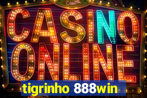 tigrinho 888win